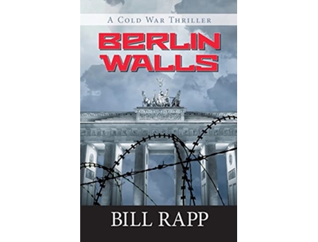Livro Berlin Walls de Bill Rapp (Inglês)