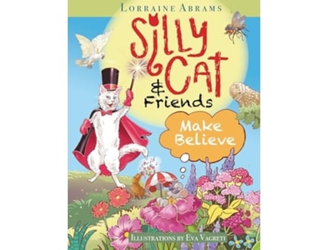 Livro Silly Cat and Friends Make Believe de Lorraine Abrams (Inglês)