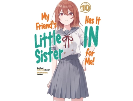 Livro My Friends Little Sister Has It In For Me! Volume 10 de mikawaghost (Inglês)