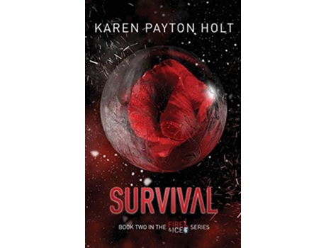Livro Survival 2 Fire Ice de Karen Payton Holt (Inglês - Capa Dura)