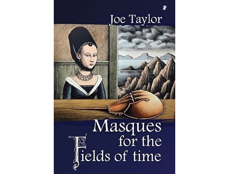 Livro Masques for the Fields of Time de Joe Taylor (Inglês)