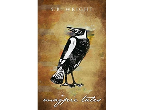 Livro Magpie Tales de Sb Wright (Inglês)