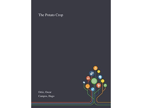 Livro The Potato Crop de Oscar Ortiz, Hugo Campos (Inglês)