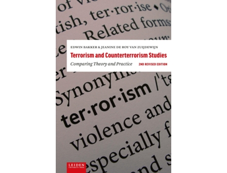 Livro Terrorism and Counterterrorism Studies de Edwin Bakker e Jeanine De Roy Van Zuijdewijn (Inglês)