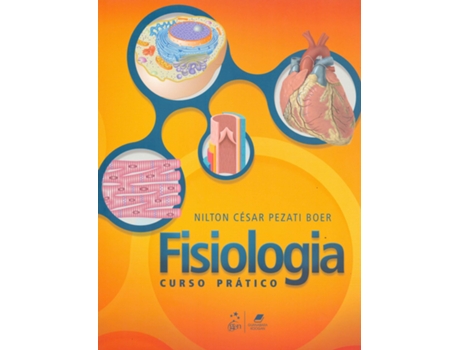 Livro Fisiologia - Curso Pratico de Nilton Cesar Pezati Boer (Português do Brasil)