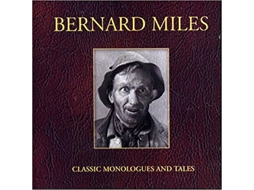 CD Bernard Miles - Classic Monologues And Tales