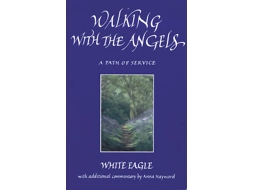 Livro Walking with the Angels de White Eagle e Anna Hayward (Inglês)