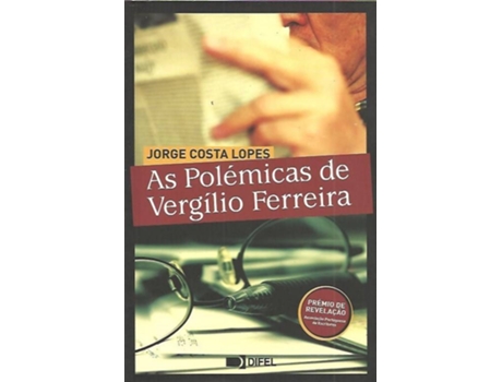 Livro As Polémicas De Vergílio Ferreira de Jorge Costa Lopes