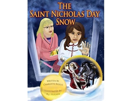 Livro The Saint Nicholas Day Snow de Charlotte Riggle (Inglês)