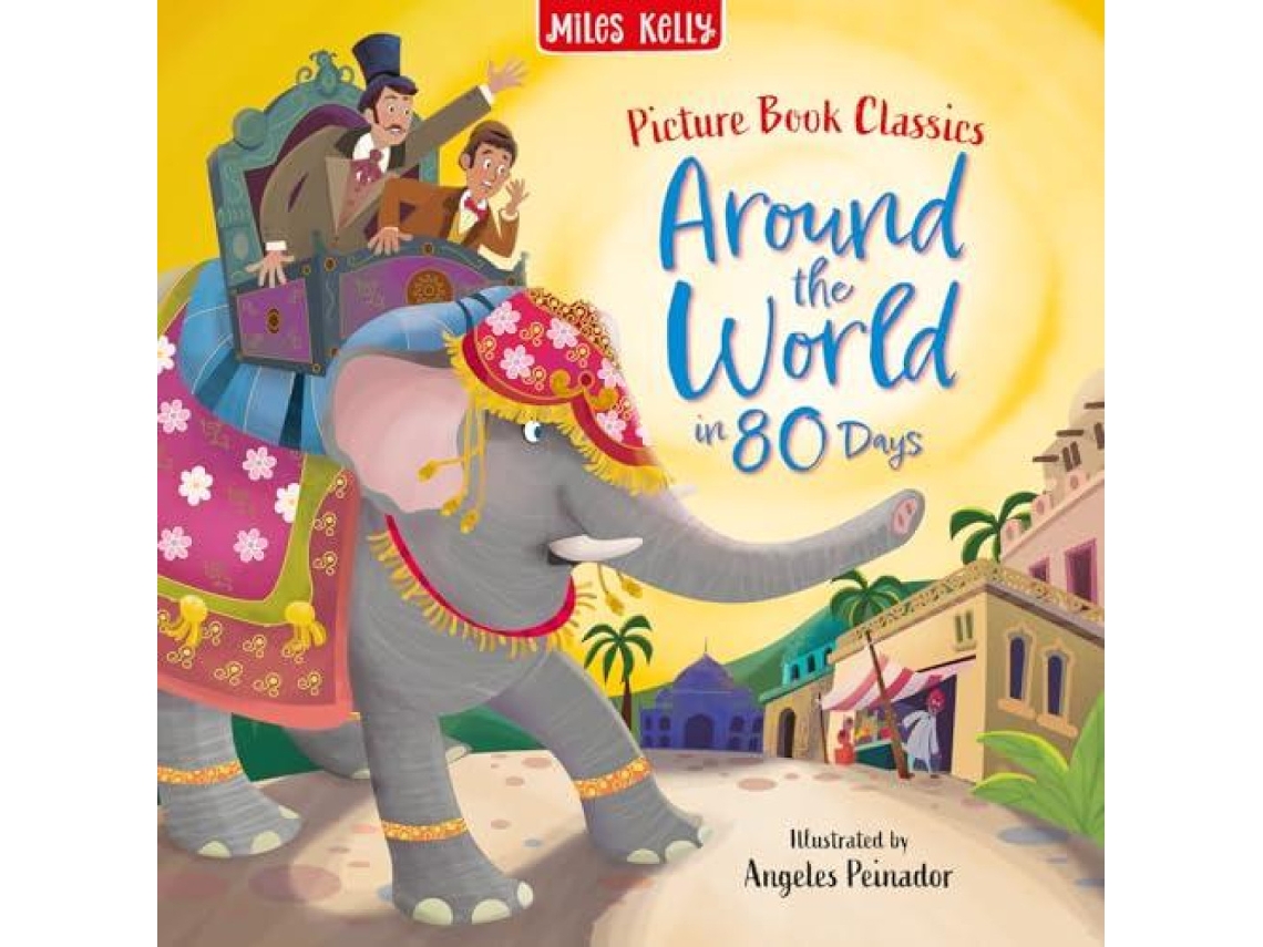 Livro Around the World in 80 Days de Miles Kelly (Inglês)