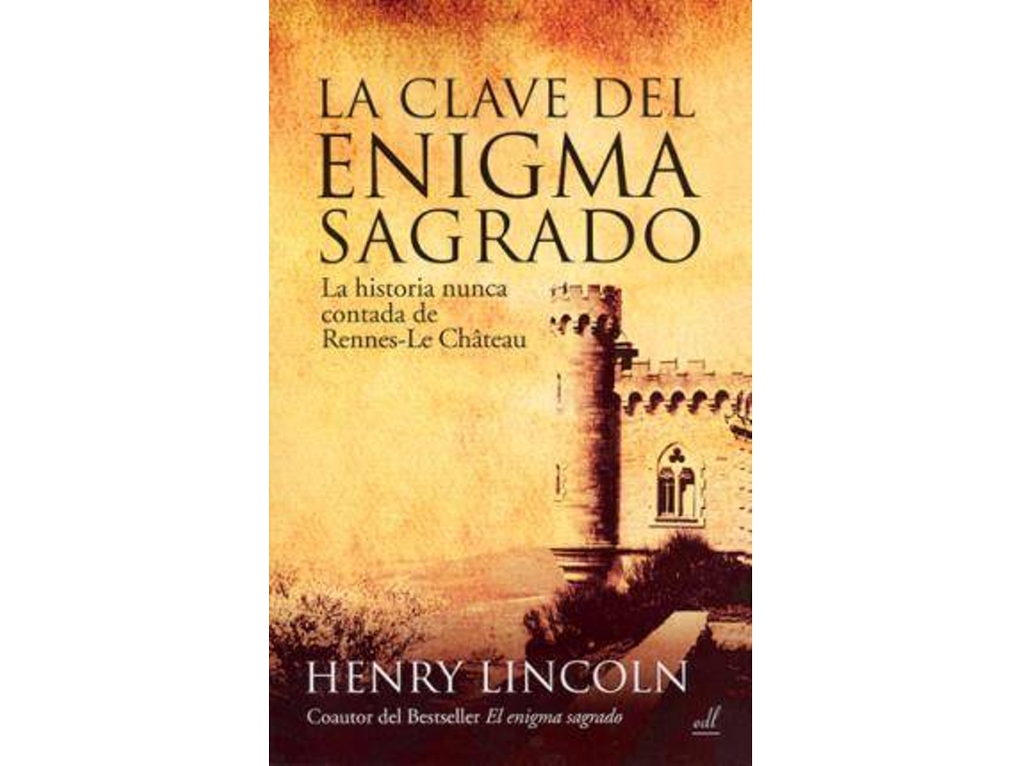 Livro La Clave Del Enigma Sagrado : La Historia Nunca Contada De Rennes-Le-Chateau de Henry Lincoln (Espanhol)