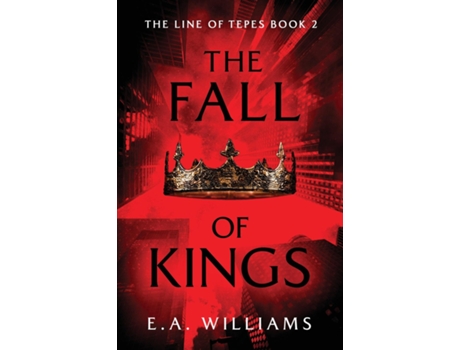 Livro The Fall of Kings de EA Williams (Inglês)