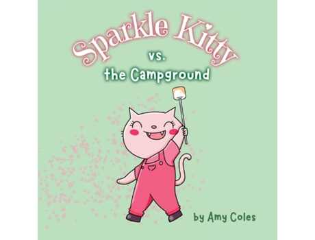 Livro Sparkle Kitty vs. the Campground de Amy Coles (Inglês)