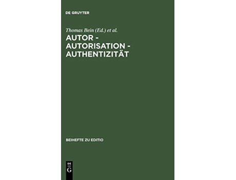 Livro Autor Autorisation Authentizität Editio Beihefte German Edition de Rüdiger / Bein e Thomas Plachta Bodo / Nutt-Kofoth (Alemão - Capa Dura)