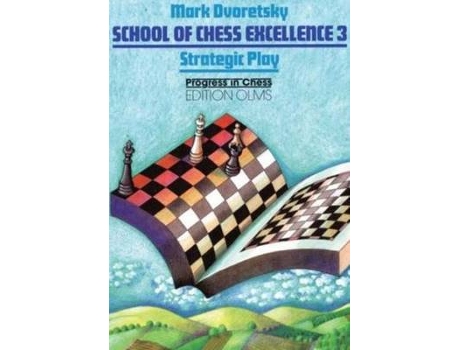Livro school of chess excellence 3 de mark dvoretsky (inglês)