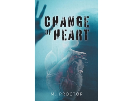 Livro Change Of Heart de M Proctor (Inglês - Capa Dura)