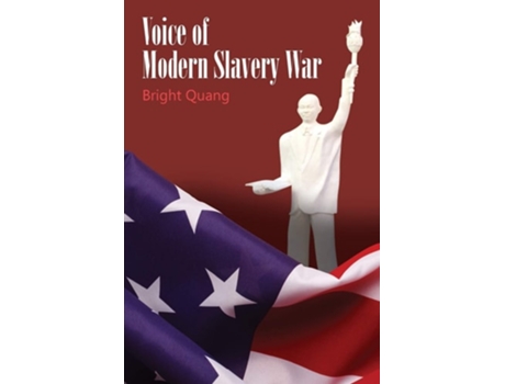 Livro Voice Of Modern Slavery War De Bright Quang (inglês)