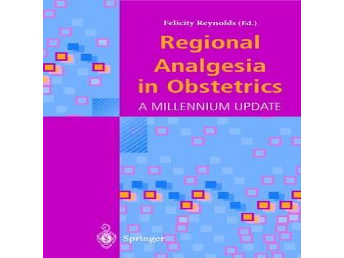 Livro Regional Analgesia in Obstetrics A Millennium Update de Springer Nature BV (Inglês)