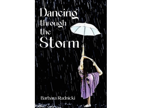 Livro Dancing through the Storm de Barbara Rudnicki (Inglês)