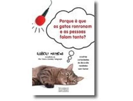 Porque é Que os Gatos Ronronam e as Pessoas Falam Tanto?