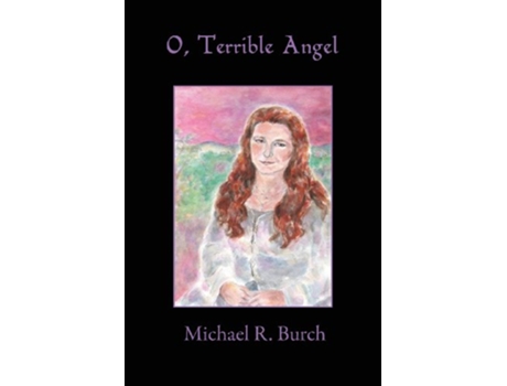 Livro O Terrible Angel de Michael R Burch (Inglês)
