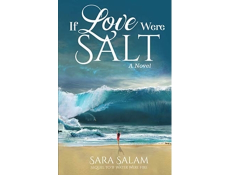 Livro If Love Were Salt, A Novel De Sara Salam (inglês)