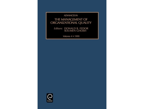 Livro Advances in the Management of Organizational Quality, Volume 4 de Fedor, Donald B. Fedor et al. (Inglês)