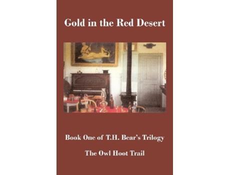 Livro Gold In The Red Desert De T H Bear (inglês)