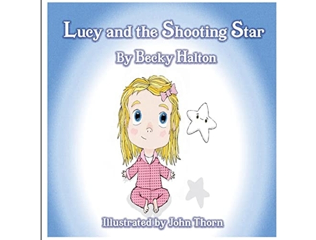 Livro Lucy And The Shooting Star De Halton E Thorn (inglês)
