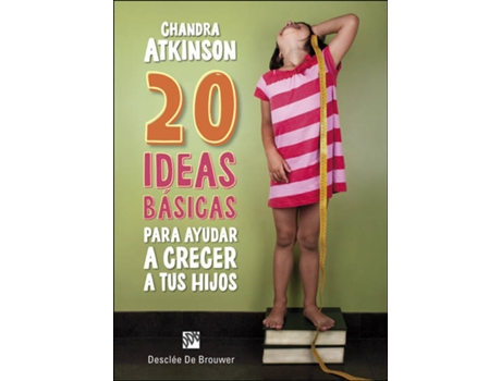 Livro 20 Ideas Basicas Para Ayudar A Crecer A Tus Hijos