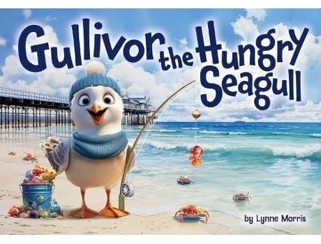 Livro Gullivor The Hungry Seagull de Lynne Morris (Inglês)