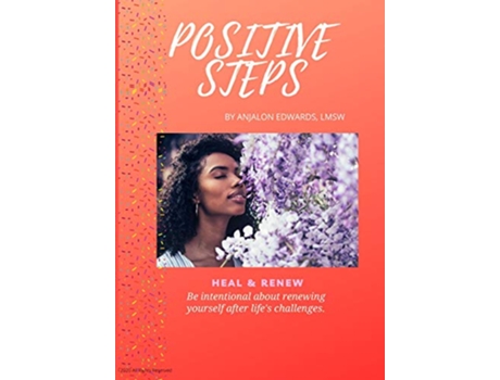 Livro Positive Steps Heal Renew de Lmsw Anjalon Edwards (Inglês)