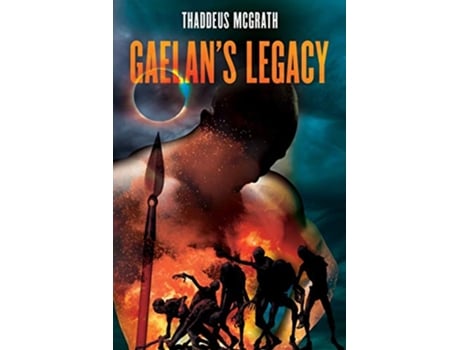 Livro Gaelans Legacy 3 Gealan Kelly de Thaddeus McGrath (Inglês)