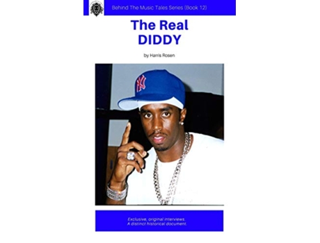 Livro The Real Diddy Behind The Music Tales de Mr Harris Rosen (Inglês)