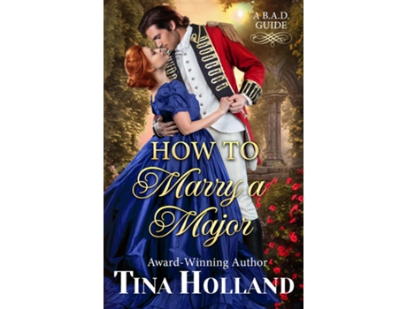 Livro How to Marry a Major de Tina Holland (Inglês)