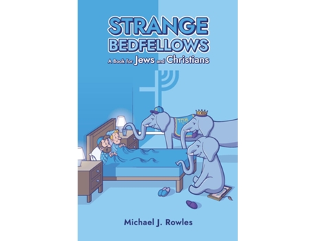Livro Strange Bedfellows de Michael J Rowles (Inglês)