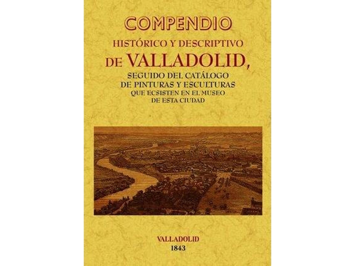 Livro Compendio Histórico Y Descriptivo De Valladolid. de Maxtor (Espanhol)