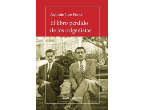 Livro El Libro Perdido De Los Origenistas De Antonio José Ponte (espanhol)