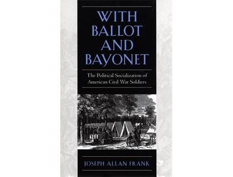 Livro with ballot and bayonet de joseph allan frank (inglês)