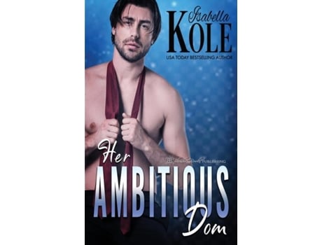 Livro Her Ambitious Dom De Isabella Kole (inglês)