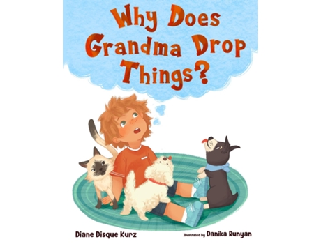 Livro Why Does Grandma Drop Things? de Diane Disque Kurz (Inglês)