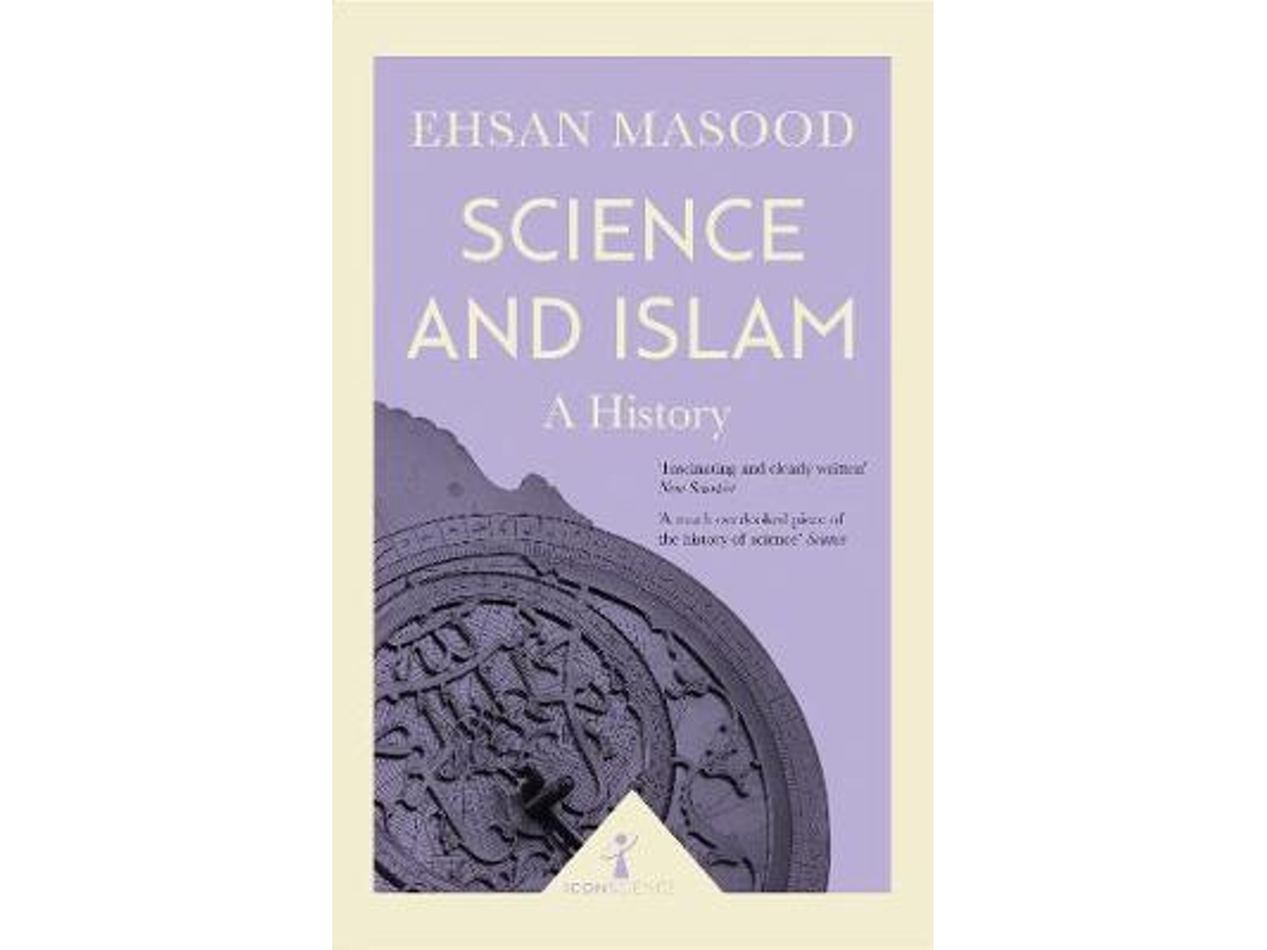 Livro Science and Islam de Ehsan Masood (Inglês)