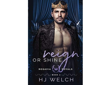 Livro Reign Or Shine De Hj Welch (inglês)