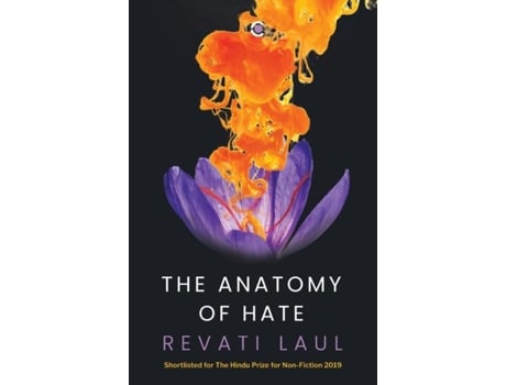 Livro The Anatomy of Hate de Revati Laul (Inglês)
