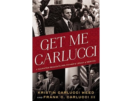 Livro Get Me Carlucci de Kristin Carlucci Weed e Frank Carlucci Iii (Inglês - Capa Dura)
