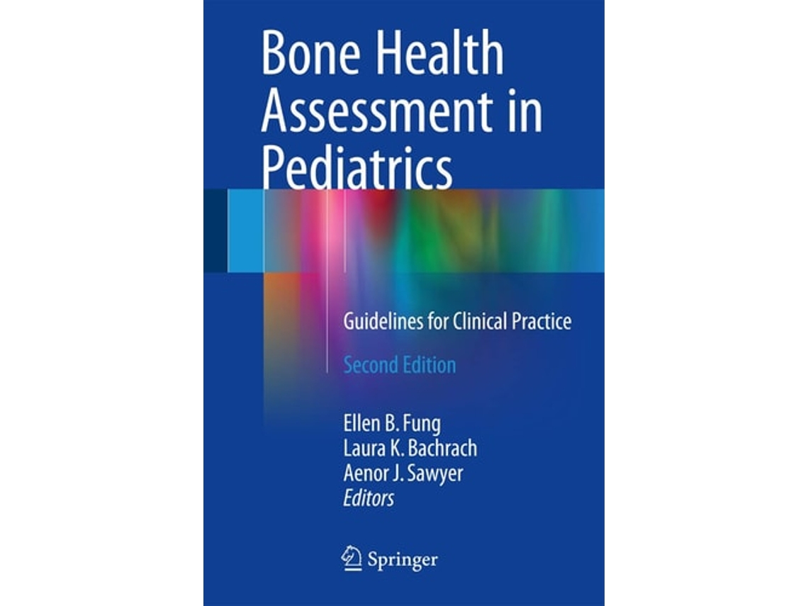Livro Bone Health Assessment In Pediatrics De Ellen B Fung, Laura K Bachrach Et Al. (inglês - Capa Dura)