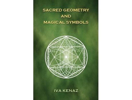 Livro Sacred Geometry And Magical Symbols De Iva Kenaz (inglês)