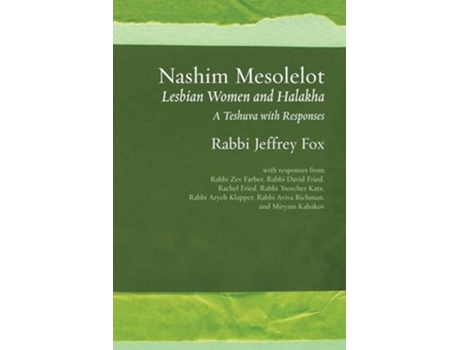 Livro Nashim Mesolelot Lesbian Women and Halakha - A Teshuva with Responses de Jeffrey Fox, Zev Farber et al. (Inglês)