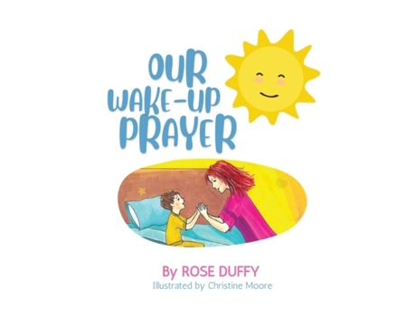 Livro Our Wake-up Prayer De Rose Duffy (inglês)