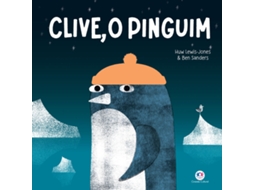 Livro Clive, O Pinguim De Huw Lewis-jones (português)